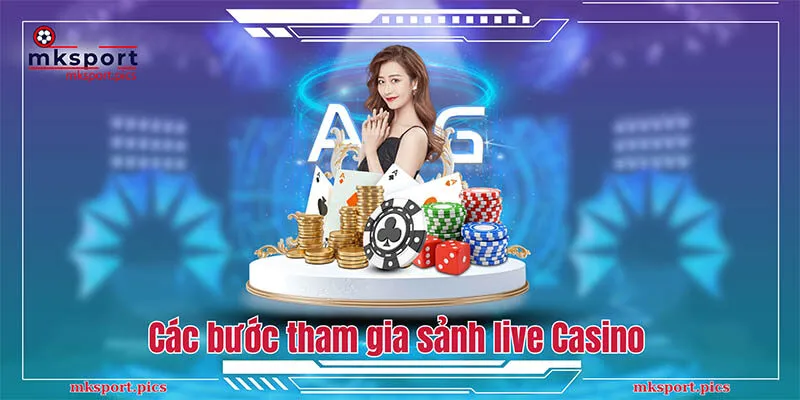 Casino Mksport - Thiên Đường Cá Cược Trực Tuyến Hot Nhất Tại Châu Á Các bước tham gia sảnh live Casino Mksports cho người mới